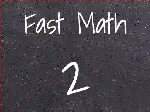 Gêm Fast Math 2 ar-lein