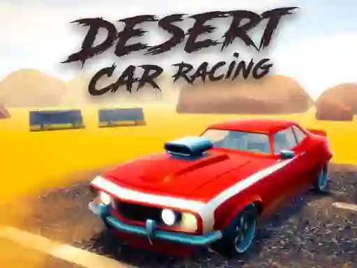 Gêm Desert Car Racing ar-lein