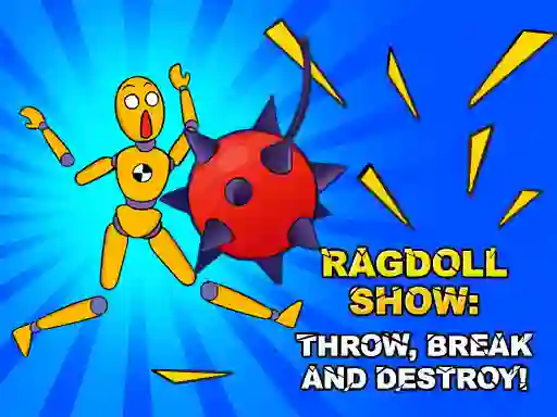 Gêm Ragdoll Show: Throw, Break and Destroy! ar-lein