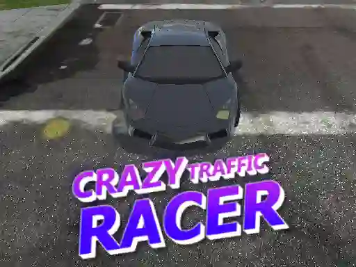 Gêm Crazy Traffic Racer ar-lein