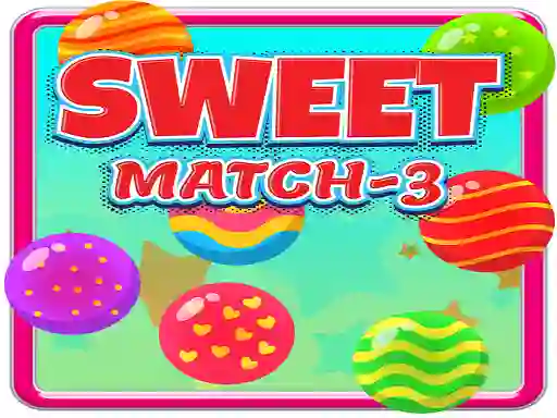 Gêm Sweet Match 3 ar-lein
