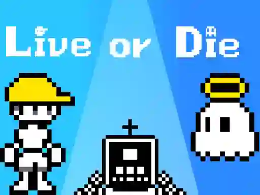 Gêm Live or Die ar-lein