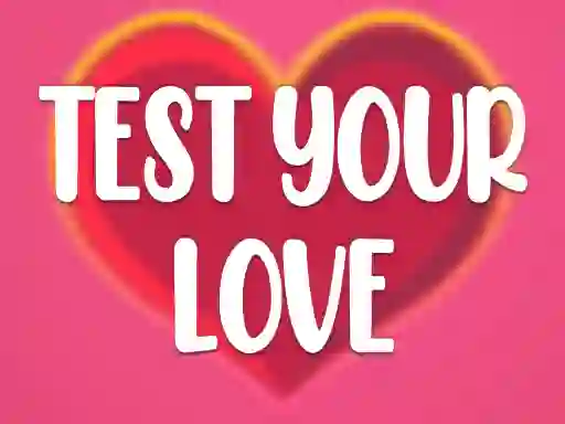 Gêm Test Your Love ar-lein