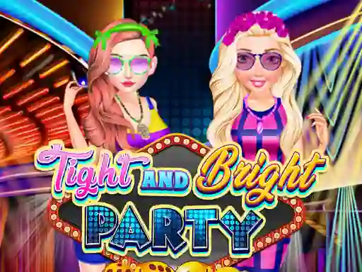 Gêm Tight and Bright Party ar-lein
