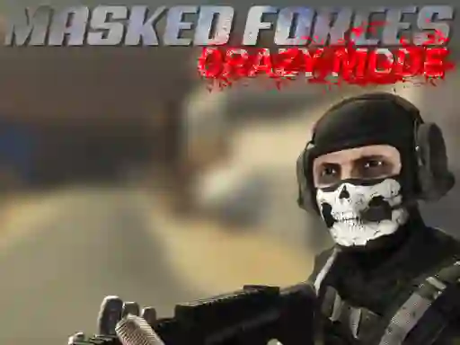 Gêm Masked Forces Crazy Mode ar-lein