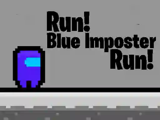 Gêm Run! Blue Imposter Run! ar-lein
