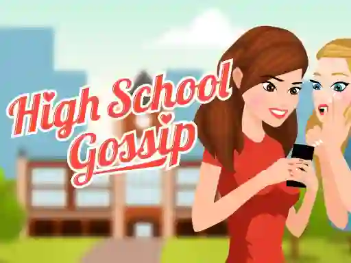 Gêm High School Gossip ar-lein