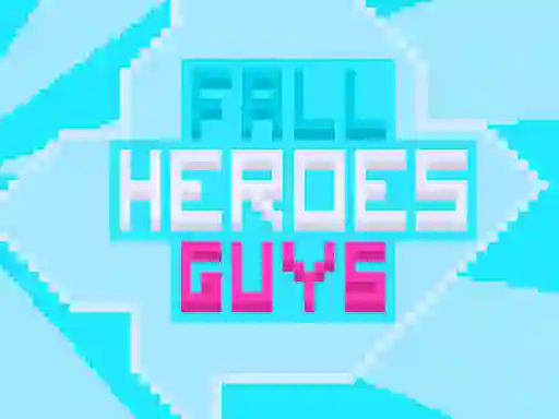 Gêm Fall Heroes Guys 2 ar-lein