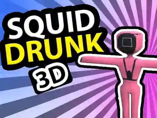 Gêm Squid Drunk 3D ar-lein