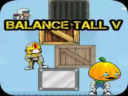 Gêm Balance Tall V ar-lein