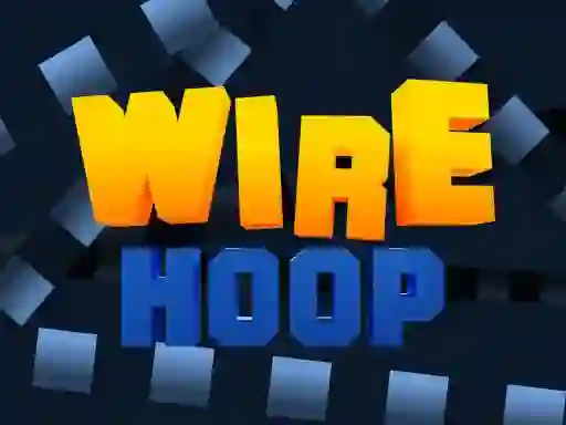 Gêm Wire Hoop ar-lein