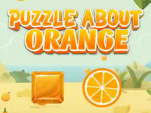 Gêm Puzzle About Orange ar-lein