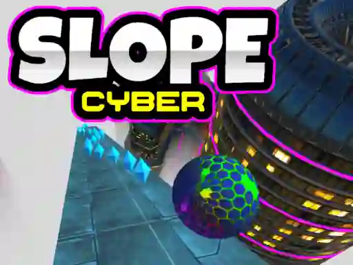Gêm Slope Cyber ar-lein