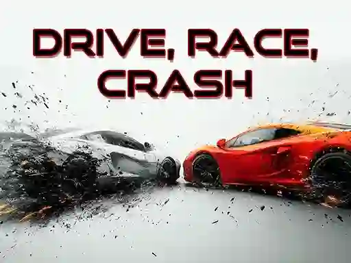Gêm Drive, Race, Crash ar-lein