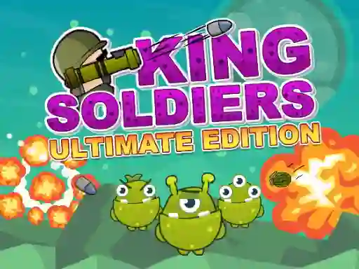 Gêm King Soldiers Ultimate Edition ar-lein