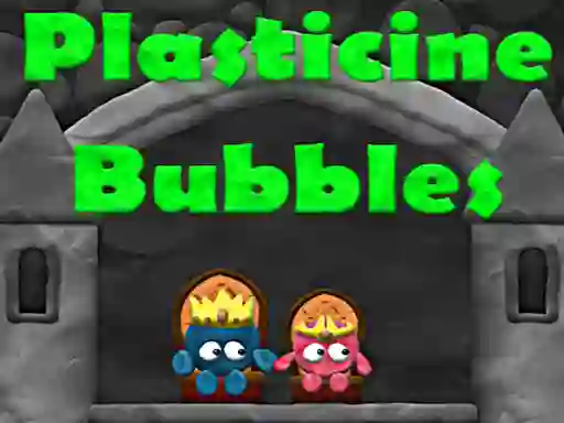 Gêm Plasticine Bubbles ar-lein