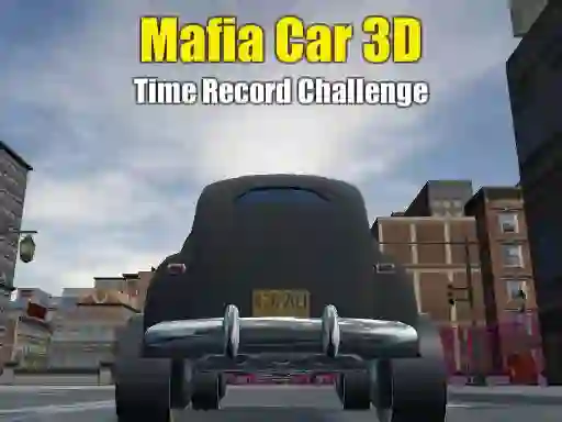 Gêm Mafia Car 3d Time Record Challenge ar-lein
