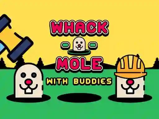 Gêm Whack A Mole With Buddies ar-lein