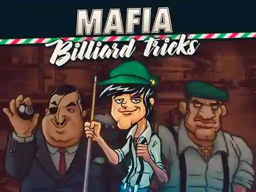 Gêm Mafia billiard tricks ar-lein