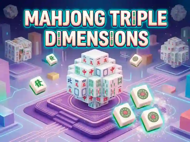 Gêm Mahjong Triple Dimensions ar-lein