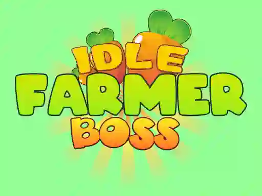 Gêm Idle Farmer Boss ar-lein