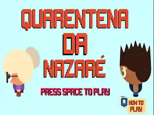 Gêm Nazare Quarantine ar-lein