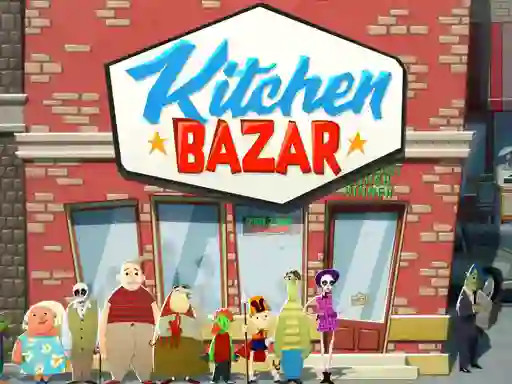 Gêm Kitchen Bazar ar-lein