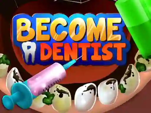 Gêm Become a dentist ar-lein