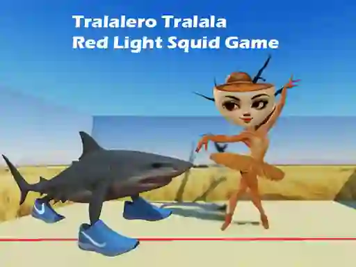 Gêm Tralalero Tralala Red Light Squid Game ar-lein