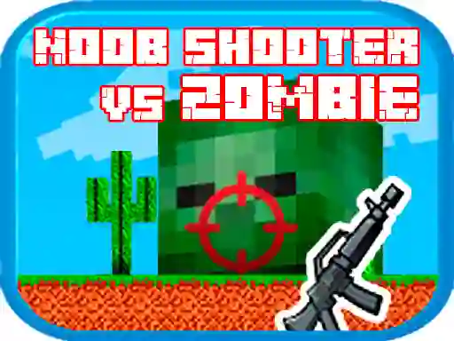 Gêm Noob shooter vs Zombie ar-lein