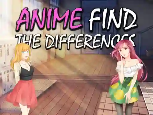 Gêm Anime Find The Differences ar-lein