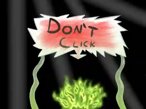 Gêm Don`t click ar-lein