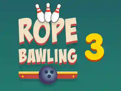 Gêm Rope Bawling 3 ar-lein