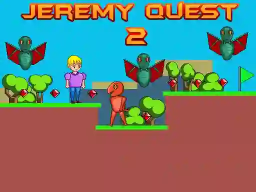 Gêm Jeremy Quest 2 ar-lein