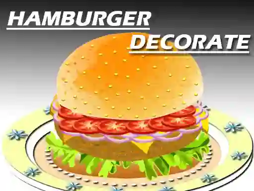 Gêm Hamburger Decorating ar-lein