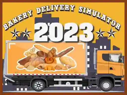Gêm Bakery Delivery Simulator 2023 ar-lein