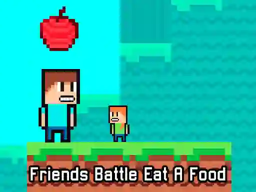 Gêm Friends Battle Eat A Food ar-lein