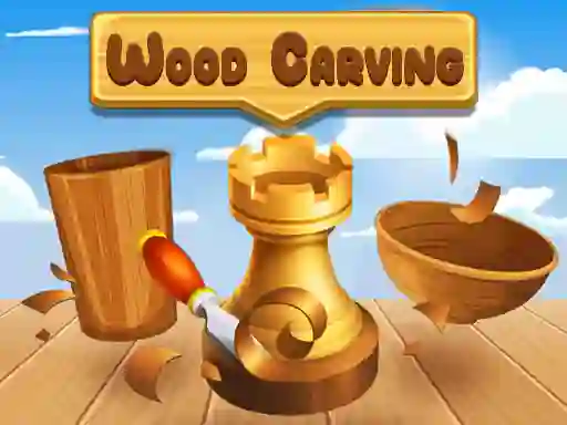 Gêm Wood Carving ar-lein