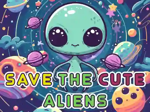 Gêm Save The Cute Aliens ar-lein