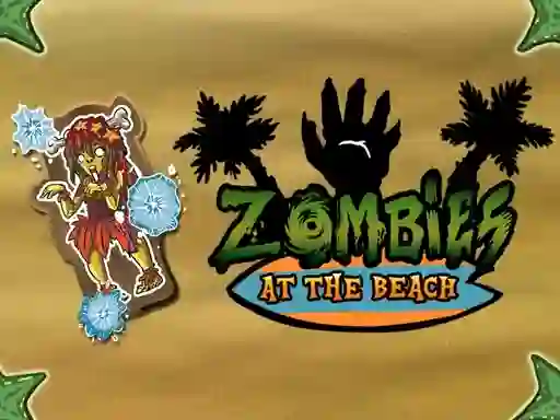 Gêm Zombies at the beach ar-lein