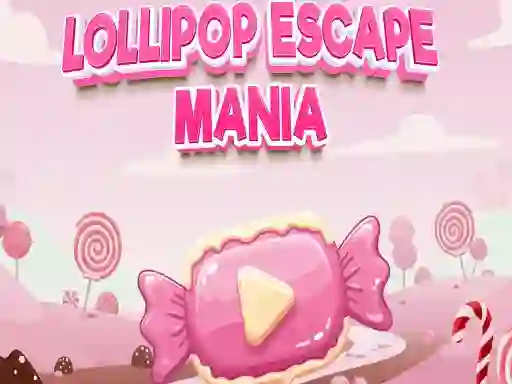 Gêm Lollipop Escape Mania ar-lein