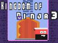 Gêm Teyrnas Ninja 3  ar-lein
