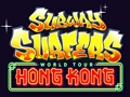Gêm Taith Byd Subway Surfers Hong Kong  ar-lein