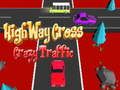 Gêm Traffig Crazzy Cross Highway  ar-lein