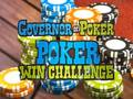 Gêm Llywodraethwr Poker Poker yn ennill Her  ar-lein