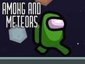 Gêm Ymhlith a Meteors  ar-lein