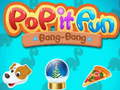 Gêm Pop it hwyl bang-bang ar-lein