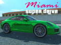 Gêm Miami gyriant super  ar-lein