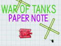 Gêm Nodyn Papur War Of Tanks  ar-lein