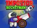Gêm Impostor Rocketman ar-lein